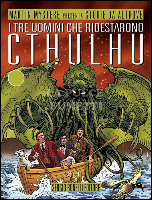 STORIE DA ALTROVE #    21: I TRE UOMINI CHE RIDESTARONO CTHULHU